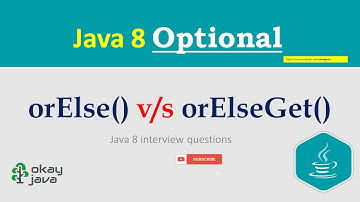okay java | java 8 optional |java 8 orElse vs orElseGet | optional class methods