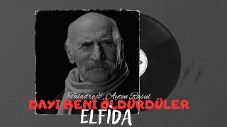 Taladro ft. Ayten Rasul & Ramiz Karaeski - Elfida (mix) #DayıBeniÖldürdüler Resimi