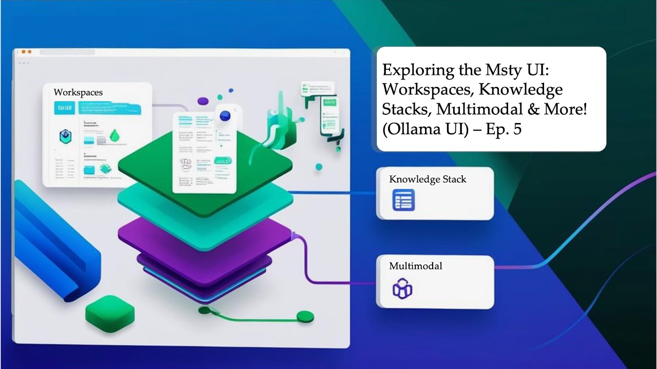 Exploring the Msty UI: Workspaces, Knowledge Stacks, Multimodal & More ...