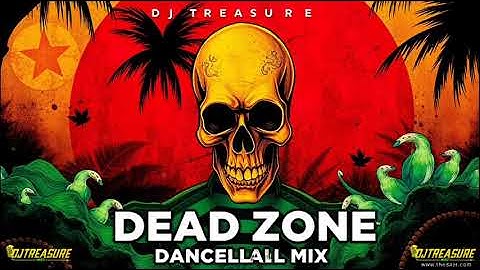 Thumbnail of DANCEHALL MIX 2025 | DEAD ZONE | VYBZ KARTEL, POPCAAN, MASICKA, KRAFF, CHRONIC LAW | DJ TREASURE