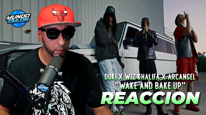 DUKI x WIZ KHALIFA x ARCANGEL - Wake Up & Bake Up (REACCION)
