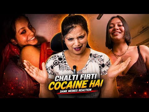 Chalti Firti Cocaine Hai 🔥 Latest Dank Indian Memes | Trending Memes | Instagram Reels | REACTION |