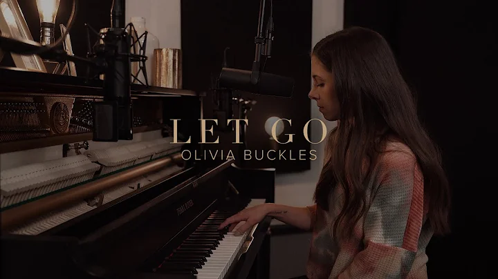 Let Go - Olivia Buckles