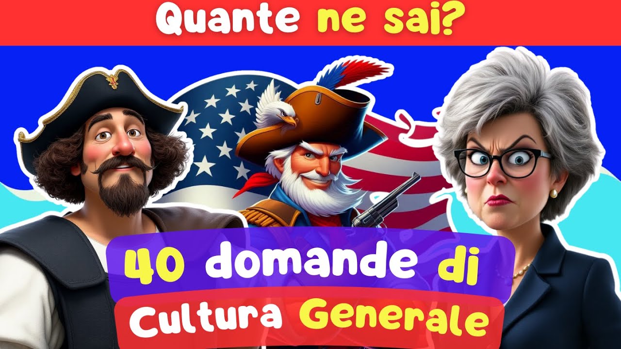 Quiz da 40 Domande di Cultura Generale - Quanto Sei Preparato?