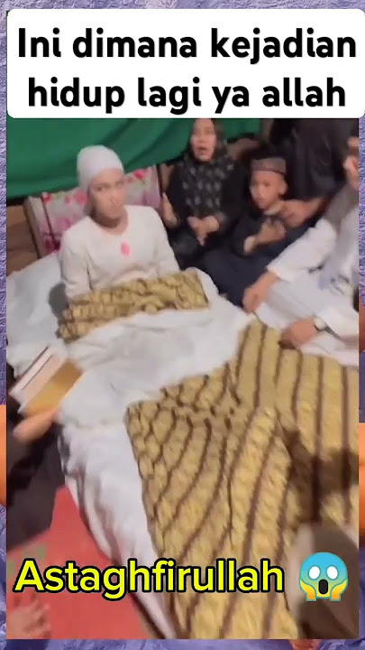 detik detik orang meninggal hidup lagi