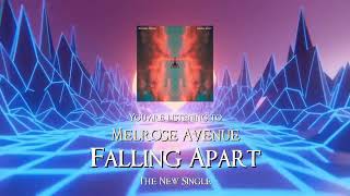 Melrose Avenue - Falling Apart Official Music Video