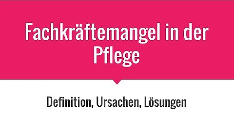 Woher kommt der Fachkräftemangel in der Pflege?