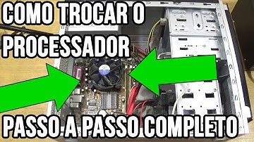 Como trocar o processador do computador passo a passo (plataforma Intel)