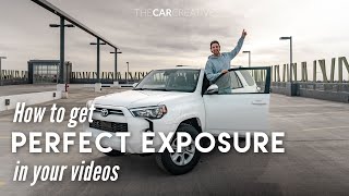 3 TIPS to get PERFECT EXPOSURE EVERYTIME in your CAR VIDEOS