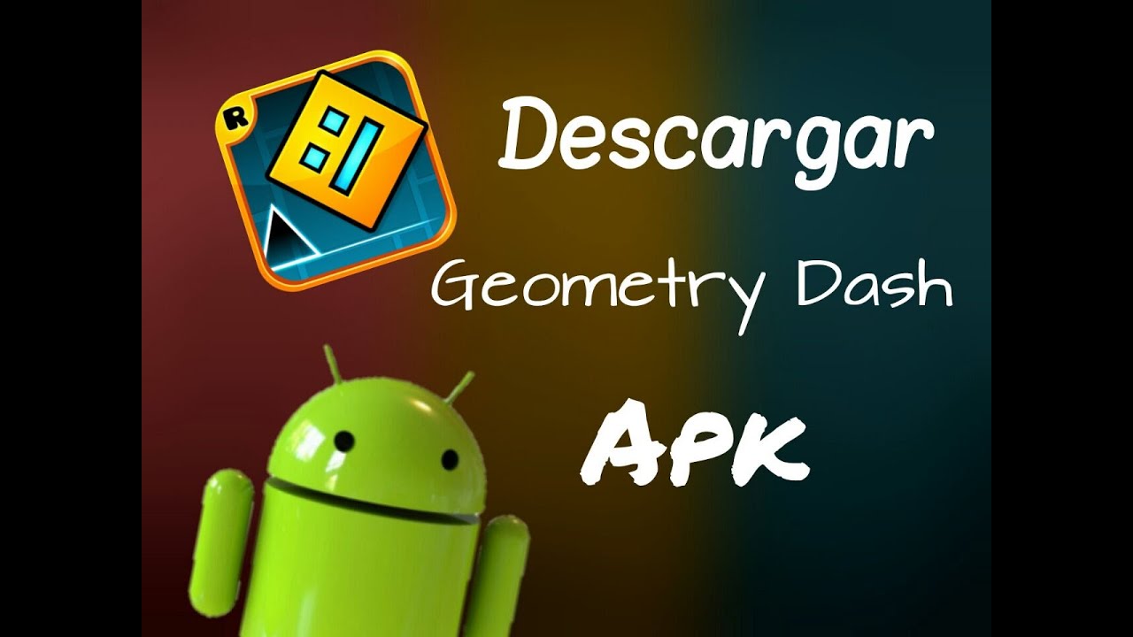 ! "DESCARGAR GEOMETRY DASH FULL APK" !  YouTube