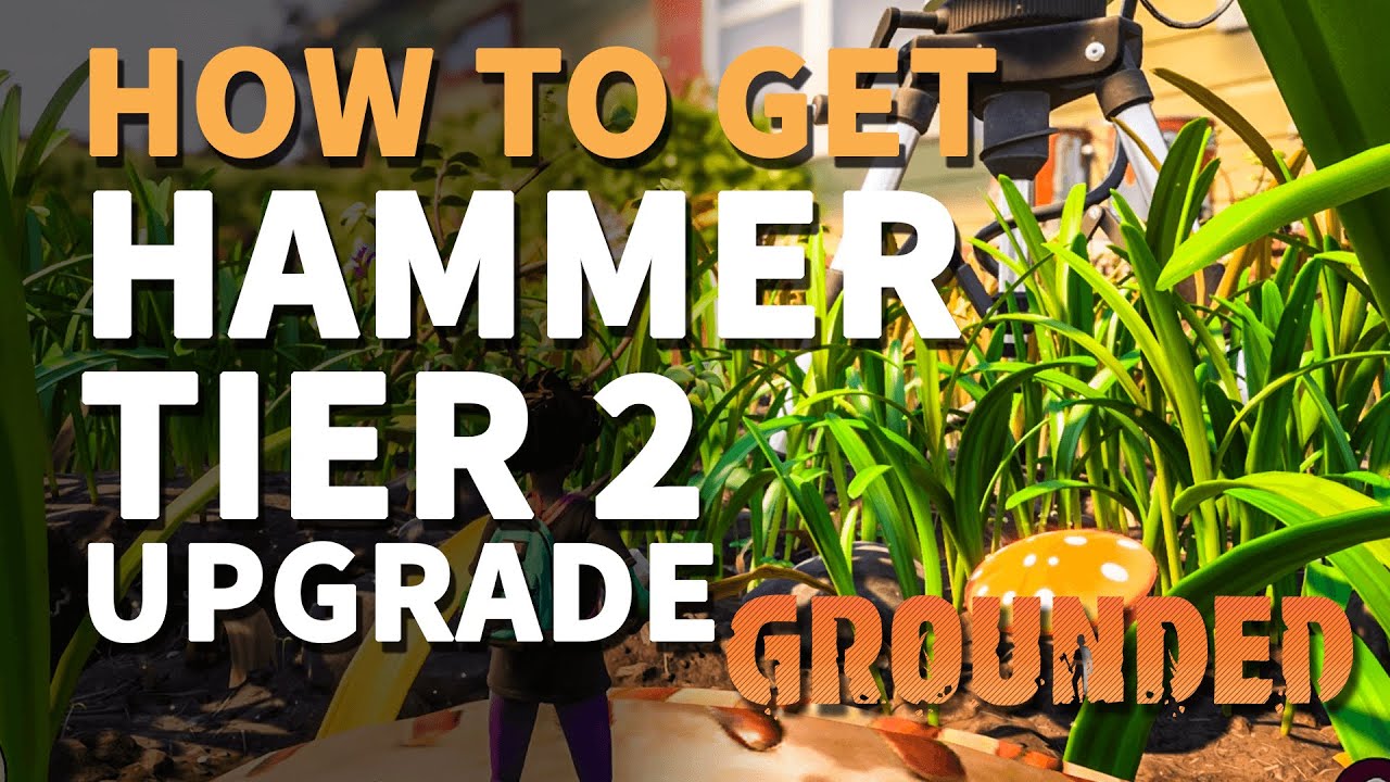 How to get Hammer Upgrade Grounded Tier 2 Insect Hammer YouTube