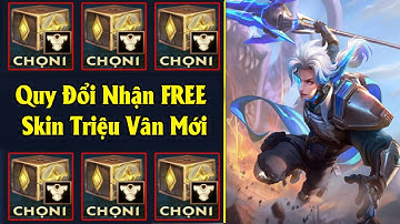 Liên Quân | Cập Nhật Shop Quy Đổi Mới Nhận FREE Skin Triệu Vân Chiên Binh Tương Lai - Hé Lộ SSM Mới