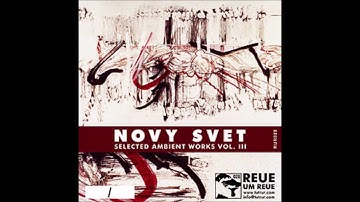 Nový Svět - Selected Ambient Works Vol. III [2025 / Full Album]