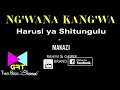 Ng Wana Kang Wa Harusi Yashitungulu Ng Wana Kang Wa Harusi Yashitungulu