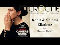 Ronit  shlomi elkabetz feat roland hli