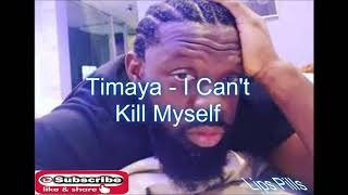 Timaya   I Can't Kill Myself