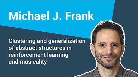 Clustering and generalization of abstract structures in reinforcement learning and musicality