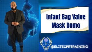Infant Bag Valve Mask Demo | Elite CPR Training