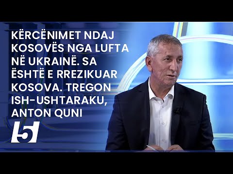 Kërcënimet ndaj Kosovës nga lufta në Ukrainë. Sa është e rrezikuar Kosova. Tregon ish-ushtaraku, Ant