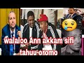 Walaloo Mata Durensa Ann Akam Ko Siif Taha U Oromoo Jedhaa Toltu Tube Walaloo Mata Durensa Ann Akam Ko Siif Taha U Oromoo Jedhaa Toltu Tube