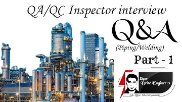 QC Piping/Welding inspector interview questions and answers | Oil and Gas | Brite Engineers
