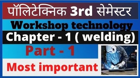 workshop technology 3rd semester/ workshop technology mechanical engineering/ welding /gas welding