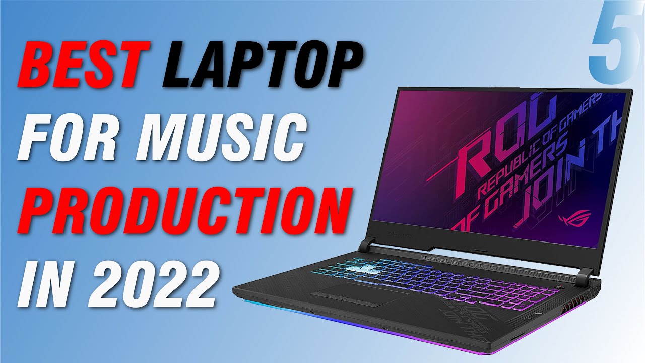 Best laptop for music production in 2022 YouTube