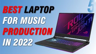 Best laptop for music production in 2022
