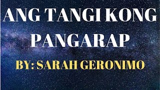 Ang Tangi Kong Pangarap - Sarah Geronimo | Unforgettable Movie OST | LYRICS