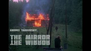The Mirror 1975 ‘Зеркало’ Trailer