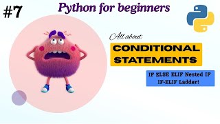 Python Conditional Statements | if, else, elif & Nested if | Complete Beginner’s Guide with codes