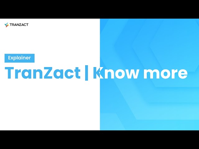 Get to know more about TranZact