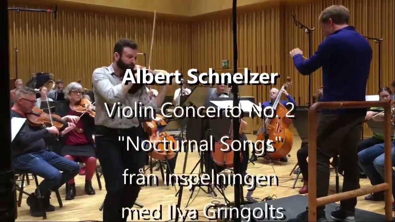 Schnelzer: Violin Concerto No. 2 – Nocturnal Songs