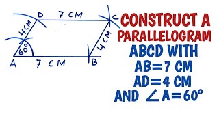 How to construct a parallelogram ABCD in which AB=7cm, AD=4cm and ∠A=60° by DRAWING EDUTECH 454 views 2 months ago 4 minutes, 9 seconds