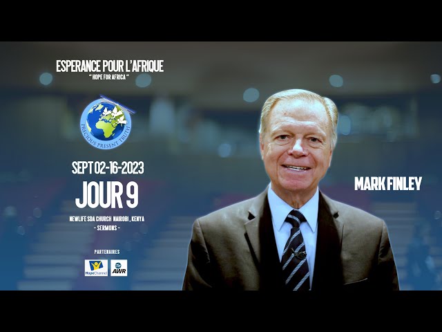 JOUR 9, L'ESPERANCE POUR L'AFRIQUE