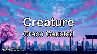 Watch Grace Gaustad Creature video