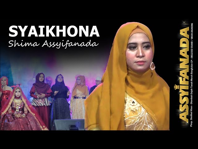 SYAIKHONA - Live Assyifanada | Shima Assyifanada class=