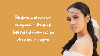 Tak Dianggap - Lyodra | Lirik Lagu ~ Lelah bertahan denganmu namun terlalu...