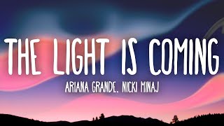 Ariana Grande, Nicki Minaj - The Light Is Coming 1 hour lyrics
