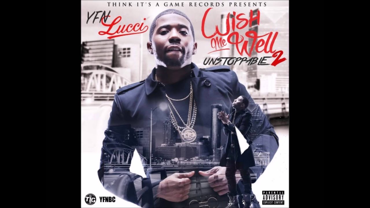 YFN Lucci Unstoppable Wish Me Well 2 Prod By StoopidBeatz FAST