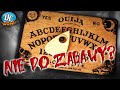 Ouija  zwyka zabawka czy niebezpieczna gra