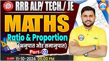 RRB ALP, Technician Maths | RRB JE Maths | Ratio & Proportion Maths Class #2 For Railway Exams