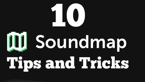 10 Tips and Tricks I wish I knew when I started playing Soundmap