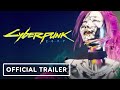Cyberpunk 2077 - Official Night City Tour Trailer