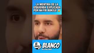 LA MENTIRA DE LA IZQUIERDA EXPLICADA POR NAYIB BUKELE #shorts #vox #abascal #nayibbukele #socialismo