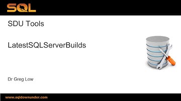 SDU Tools 99   Latest SQL Server Builds