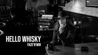 HELLO WHISKY