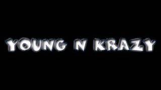 Young N Krazy - Hard Life