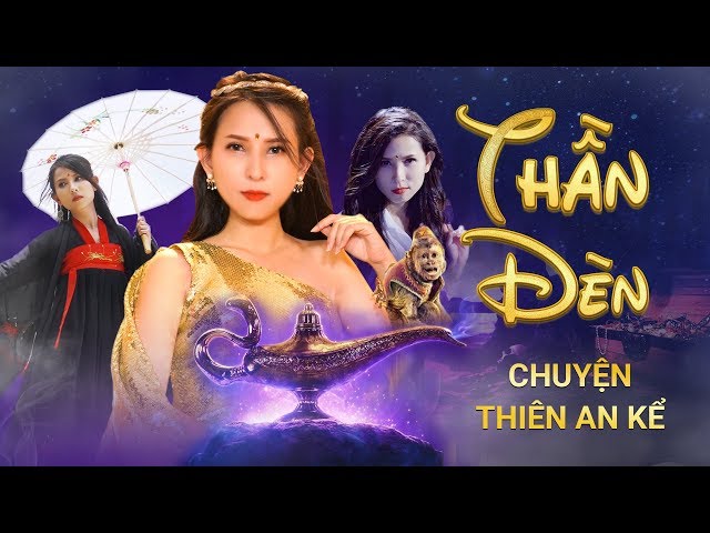 THẦN ĐÈN CHUYỆN THIÊN AN KỂ | Thiên An Official class=