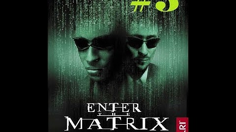 Livestream; Enter The Matrix (Niobe) (Xbox) Part 3